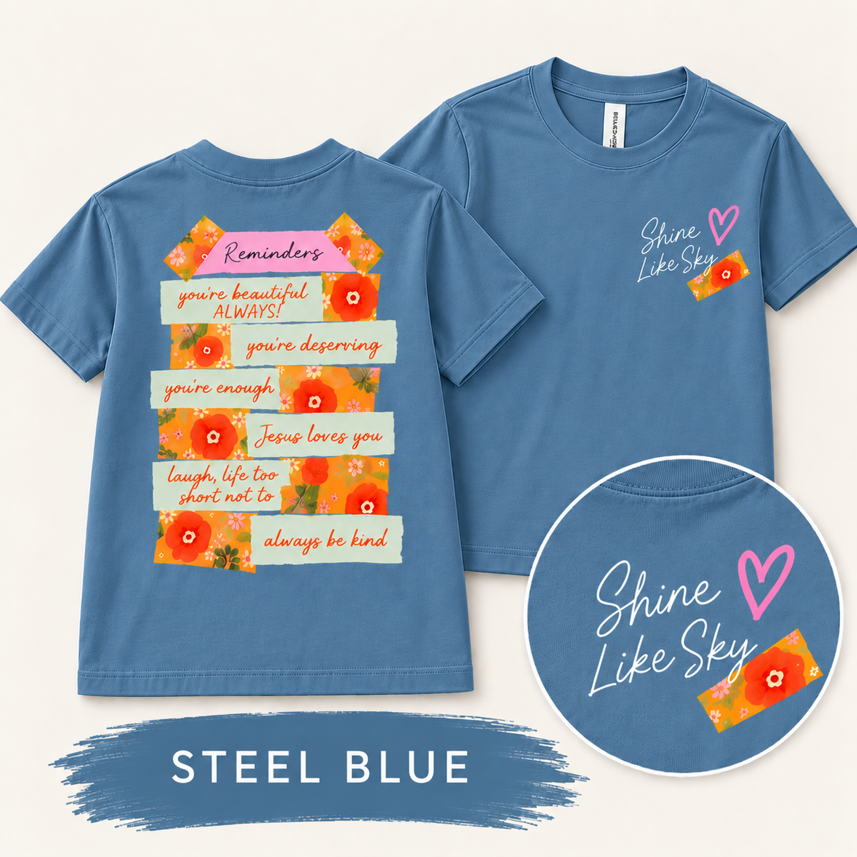 Youth Shine Like Sky “Reminders” Tee | Bella+Canvas | PREORDER
