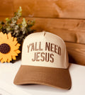 Y'ALL NEED JESUS Trucker Hat